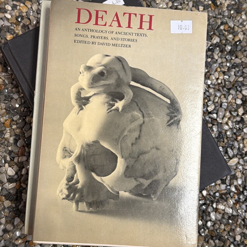 DEATH: AN ANTHOLOGY OF ANCIENT TEXTS, SONGS, PRAYERS, AND By David Meltzer‎ Mint